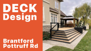 New Deck Design​ – 134 Pottruff Rd, Brantford, Ontario